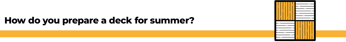 how do you prepare a deck for summer